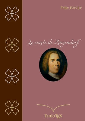 Le Comte de Zinzendorf [French] 2322270180 Book Cover
