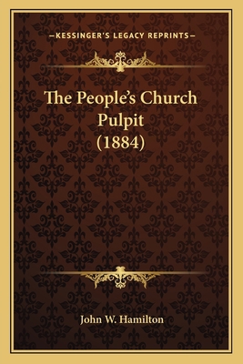 The People's Church Pulpit (1884) 1164033778 Book Cover