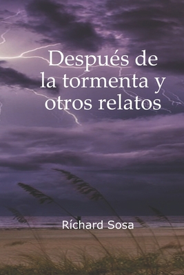 Después de la tormenta y otros relatos [Spanish] B09LGLGN9Z Book Cover