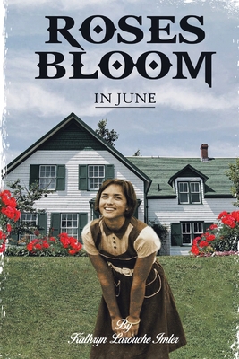 Roses Bloom in June 1962849562 Book Cover