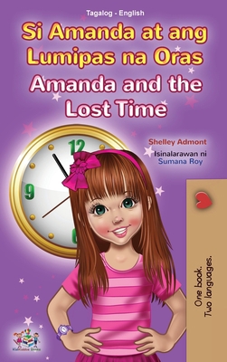 Amanda and the Lost Time (Tagalog English Bilin... [Tagalog] 1525955373 Book Cover