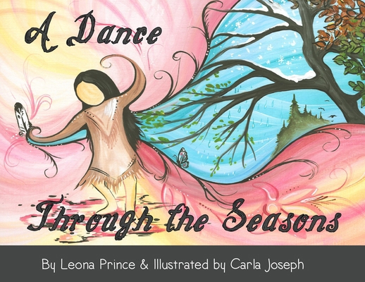 A Dance Through the Seasons 1777894743 Book Cover