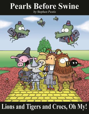 Lions and Tigers and Crocs, Oh My!, 6: A Pearls... 0740761552 Book Cover