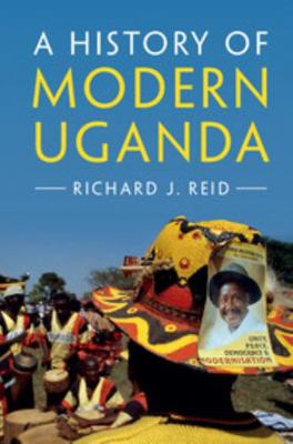 A History of Modern Uganda 1107067200 Book Cover