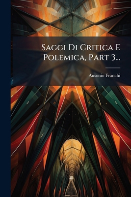 Saggi Di Critica E Polemica, Part 3... [Italian] 1276148089 Book Cover