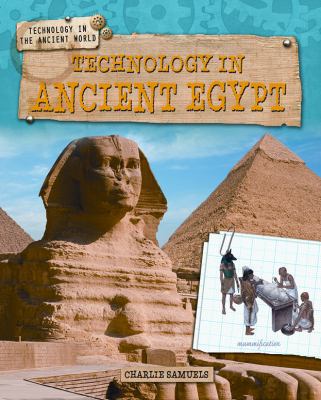 Technology in Ancient Egypt 1433996294 Book Cover