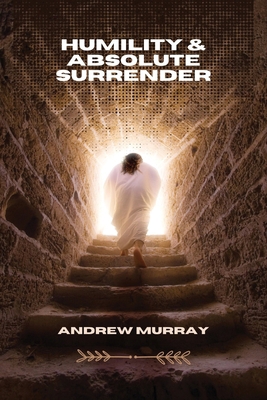 Humility & Absolute Surrender 9357006567 Book Cover