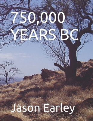 750,000 Years BC B0F9YN5S17 Book Cover