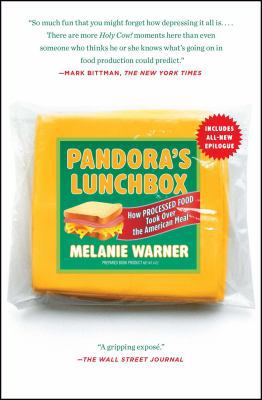 Pandora's Lunchbox: How Processed Food Took Ove... 1451666748 Book Cover