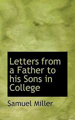 Letters from a Father to His Sons in College 1115920936 Book Cover