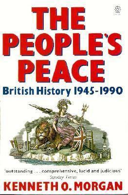 The People's Peace: British History 1945-1990 0192852523 Book Cover
