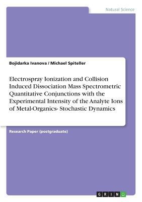 Electrospray Ionization and Collision Induced D... 3668918554 Book Cover