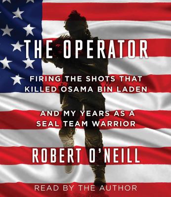 The Operator: Firing the Shots That Killed Osam... 1508225176 Book Cover