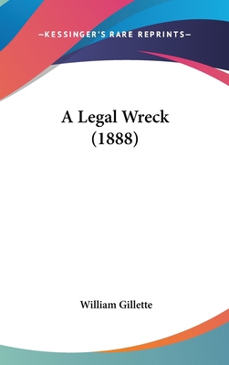 A Legal Wreck (1888) 1120243475 Book Cover