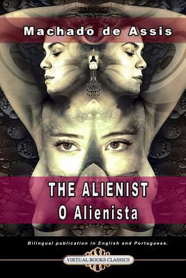 The Alienist - O Alienista: Bilingual Publicati... 854341380X Book Cover