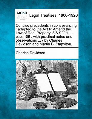 Concise precedents in conveyancing: adapted to ... 1240184425 Book Cover