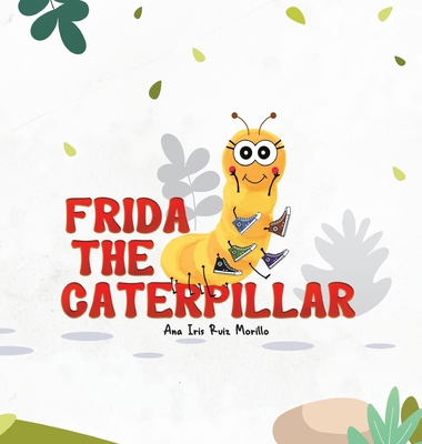 Frida The Caterpillar B0DLFTN5QW Book Cover