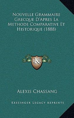 Nouvelle Grammaire Grecque D'Apres La Methode C... [French] 1167910729 Book Cover