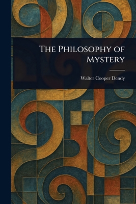 The Philosophy of Mystery 1023511290 Book Cover