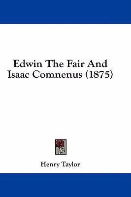 Edwin the Fair and Isaac Comnenus (1875) 1436939399 Book Cover