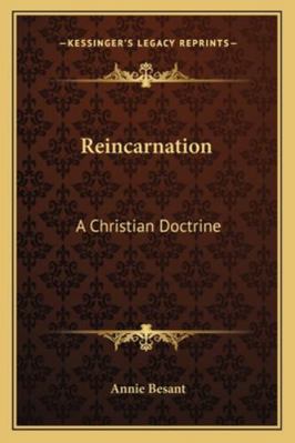 Reincarnation: A Christian Doctrine 1162925566 Book Cover