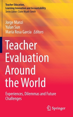 Teacher Evaluation Around the World: Experience... 3031136381 Book Cover
