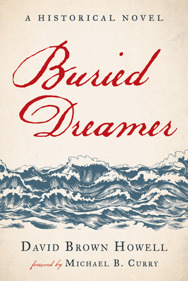 Buried Dreamer: A Historical Novel 1666770469 Book Cover