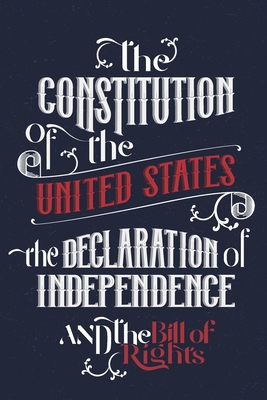 The Constitution of the United States, the Decl... B08N3LX7JY Book Cover