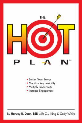 The Hot Plan: Bolster Team Power, Mobilize Resp... 0997230231 Book Cover