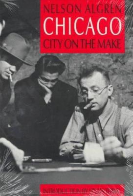 Chicago: City on the Make 0226013847 Book Cover