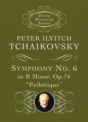 Symphony No. 6 in B Minor: Op. 74 0486299546 Book Cover