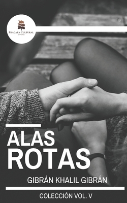 Alas Rotas [Spanish] 1796818186 Book Cover