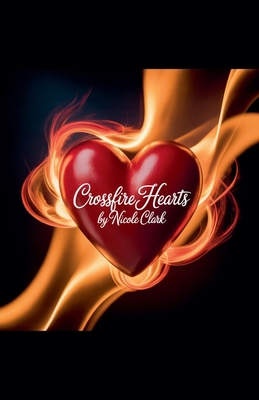 Crossfire Hearts B0FBRBM21G Book Cover