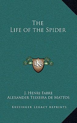 The Life of the Spider 1163214221 Book Cover