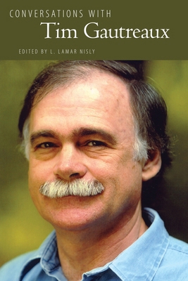 Conversations with Tim Gautreaux 1496852141 Book Cover