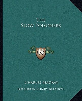 The Slow Poisoners 1162875186 Book Cover