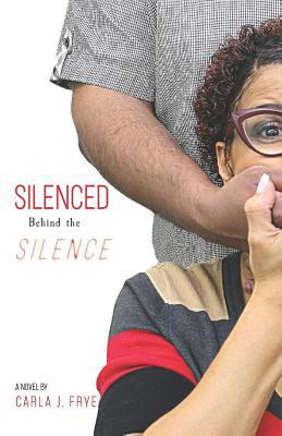 Silenced Behind The Silence 0692090541 Book Cover