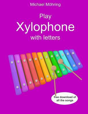 Play Xylophone with letters 1973884496 Book Cover