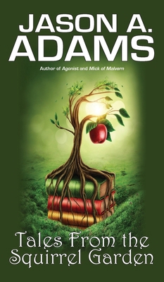 Tales from the Squirrel Garden 163992065X Book Cover