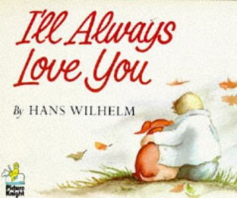 I'll Always Love You (Knight Books) 0340401532 Book Cover