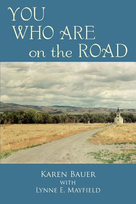 YOU WHO ARE on the ROAD 1420880004 Book Cover