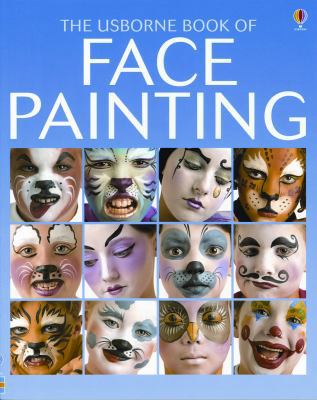 The Usborne Book of Face Painting B004O78GB0 Book Cover