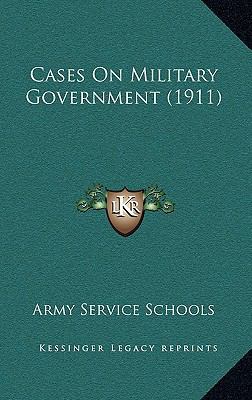 Cases On Military Government (1911) 1165396009 Book Cover