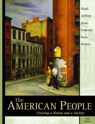 The American People: Creating a Nation and a So... 032112524X Book Cover