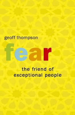 Fear: The Friend of Exceptional People 1840245824 Book Cover