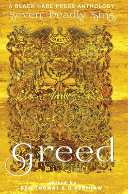 Greed: The desire for material wealth or gain 0645013986 Book Cover