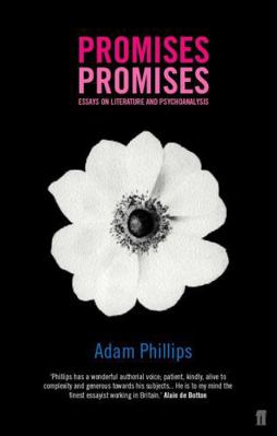 Promises, Promises: Essays on Literature and Ps... 0571209734 Book Cover