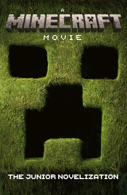 A Minecraft Movie: The Junior Novelization 0008699143 Book Cover