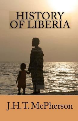 History of Liberia 1449904858 Book Cover