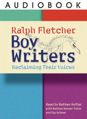 Boy Writers: Reclaiming Their Voices 1571107355 Book Cover
